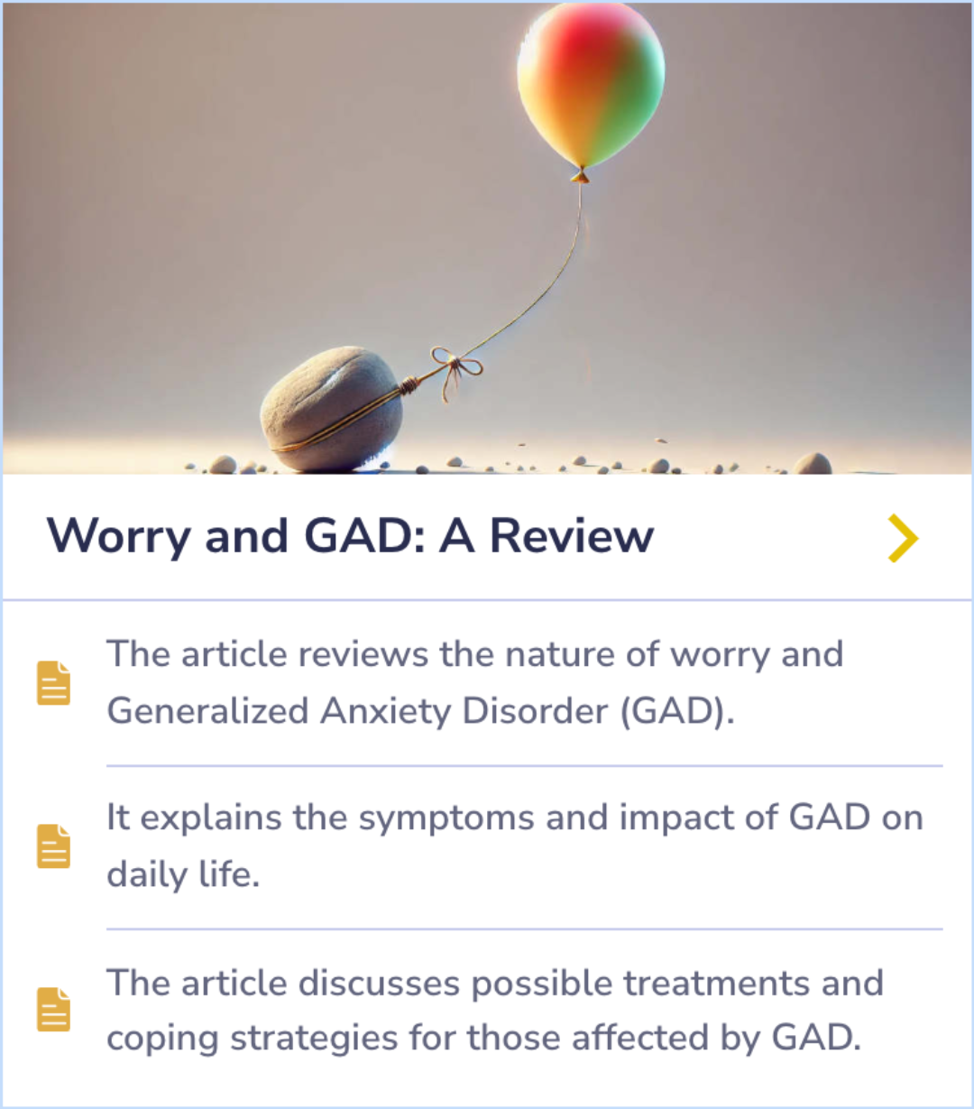 Summary Card reviewing Generalized Anxiety Disorder (GAD), its symptoms, and treatment strategies to help manage its impact on daily life.